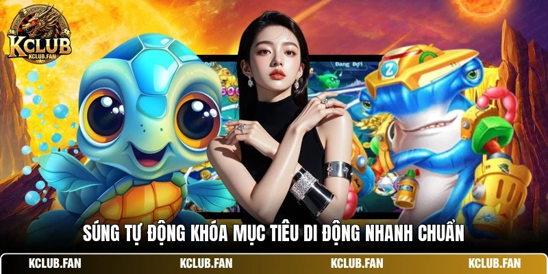 Súng tự động khóa mục tiêu di động nhanh chuẩn